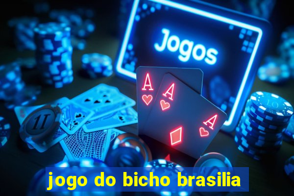 jogo do bicho brasilia